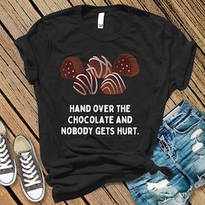 Schokoladen-Liebhaber-T-Shirt, Schokoladen-Humor-T-Shirt, Schokoladen-Süchtiges-Shirt, lustiges Schokoladen-Shirt