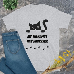 Grappige kat shirt, kat minnaar shirt, grappige therapie shirt, kat minnaar cadeau