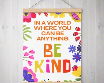 Kindness Matters Poster with hangers, Be Kind Wall Art, Inspirational Decor, Classroom Poster, Mental Health Poster