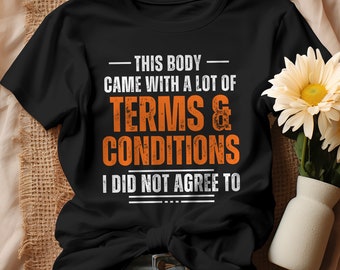 Disability T-Shirt, Chronic Illness Shirt, Disability Awareness Shirt, Terms & Conditions, Funny Disability Tee, Rare Disease Day Shirt