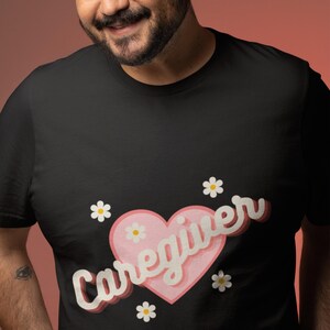 Caregiver Heart T-Shirt, Thoughtful Gift for Caregivers, Nurses, Healthcare Workers, Support Staff, and Family, Tee for Appreciation