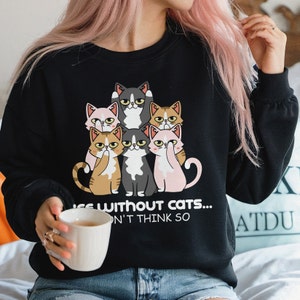 Gift For Cat Lover | Cat Sweatshirt | Gift For Cat Mom | Gift For Cat Owner | Cat Lover Unisex Sweatshirt
