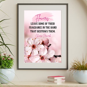 Flowers Quote Poster | Flower Wall Art | Inspirational Poster UNFRAMED