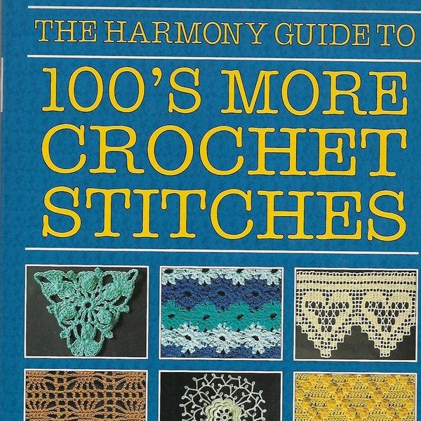 Vintage Crochet Book 100s More Crochet Stitches 1990s crochet Vintage crochet PDF Instant Digital Download Vintage book Design eBook