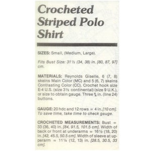 May include: Crocheted Striped Polo Shirt pattern with instructions for sizes small, medium, and large. The pattern includes materials, gauge, and crocheted measurements in inches and centimeters.