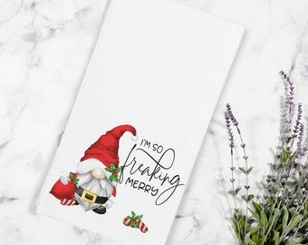So Freaking Merry Santa Gnome Christmas Tea Towel, Gnome Tea Towel, Christmas Kitchen Decor, Bah Humbug, Santa Gnome, Santa Tea Towel