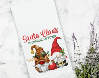 Santa Claus Coming to Town Santa Reindeer Gnome Kitchen Tea Towel, Christmas Tea Towel, Christmas Kitchen, Santa Tea Towel, Reindeer Towel