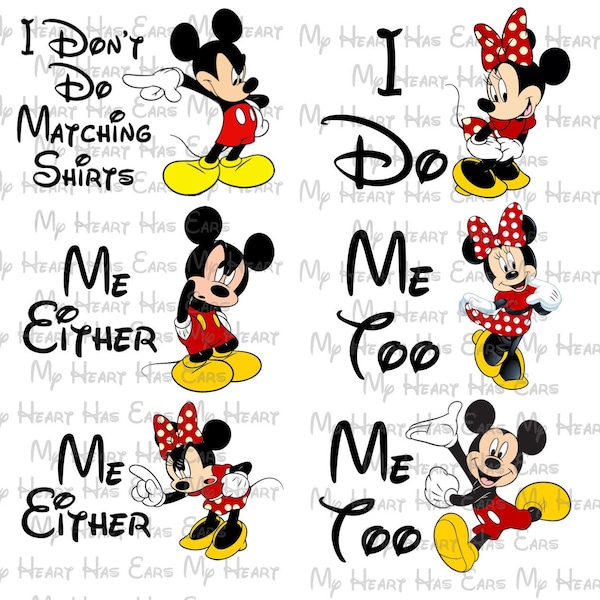 Family Bundle I don't do matching shirts I do Mickey and Minnie Mouse images png digital file sublimation print Waterslide tshirt design
