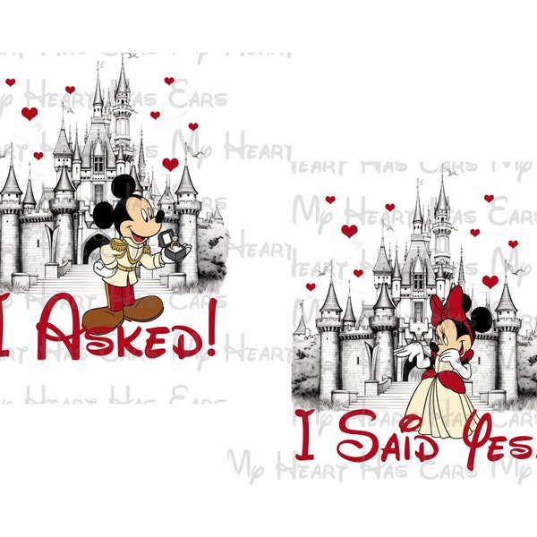 Mickey Minnie Mouse I asked I said yes Cinderella castle engaged ring images png digital file sublimation print Waterslide t-shirt design