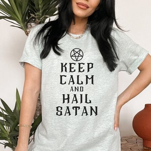 Keep Calm Hail Satan Shirt | Baphomet shirt, funny Satan shirt, Satanic clothing, Satanic Temple, devil shirt, occult shirt, goth shirt, 666