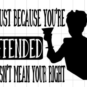 Just because your offended