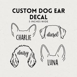 5 Inches Wide - Personalized Dog Ear Car Decal Sticker