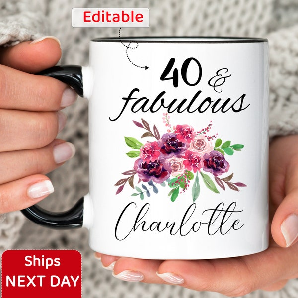 40th Birthday Mug Personalized, 40 and Fabulous Coffee Cup for Women, Gift Ideas for Turning Forty Years Old, Custom Name 40th Birthday Mug