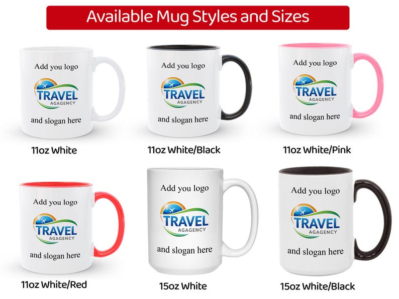 Pu&ograve; includere: Una collezione di tazze in ceramica bianca con dettagli colorati, tra cui nero, rosa e rosso. Ogni tazza presenta il testo "Add you logo", il logo "TRAVEL AGAGENCY" e "and slogan here". Disponibili in dimensioni da 312 ml e 425 ml.