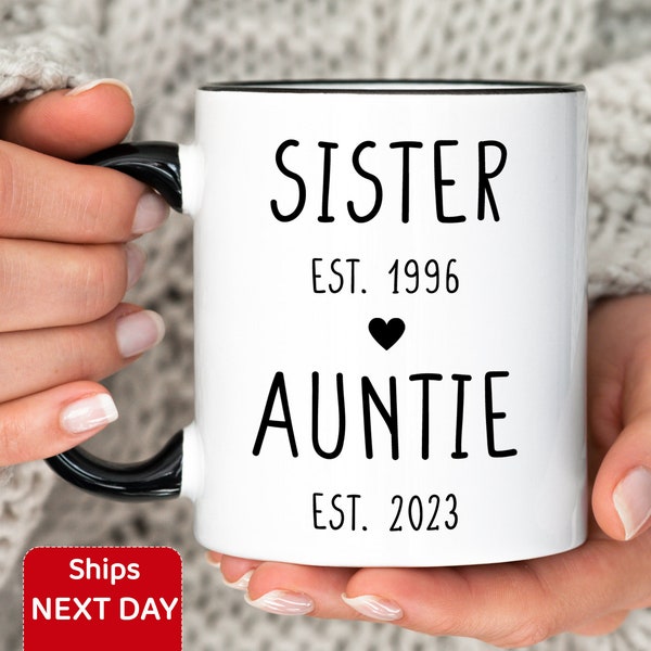 Sister to Auntie Mug, Promoted to Auntie Coffee Cup, Custom Year Gift for New Aunt, Future Aunt Pregnancy Announcement, Auntie Reveal Mug