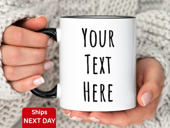 Custom Text Coffee Mug, Customizable Coffee Cup, Personalize Text Mug with Your Words, Ceramic Quote Coffee Mug, Christmas / Birthday Gift