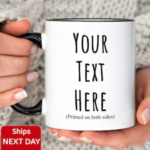 Custom Text Coffee Mug, Customizable Coffee Cup, Personalize Text Mug with Your Words, Ceramic Quote Coffee Mug, Christmas / Birthday Gift