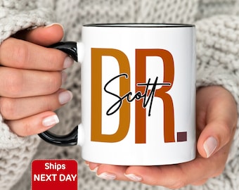 Custom Doctor Mug, Personalized Doctor Coffee Mug, DR. Mug, PHD Graduation Gift for Her/Him, Doctorate Mug, New Doctor-Medical Student Gift