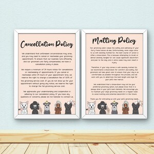 May include: Two pink and white framed signs with black outlines. The signs have illustrations of dogs and text that reads "Cancellation Policy" and "Matting Policy". The text explains the policies for cancellations and matting.