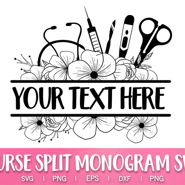 Infirmière split monogramme SVG, cadre floral d'allaitement SVG, infirmière Logo SVG, injection Svg, outils médicaux svg téléchargement immédiat