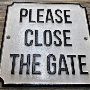 Handbemaltes Gusseisen-schild " Please close the gate " Wand-, Tor- oder Zaunmontage