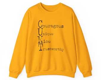 Courageous Unique Nice Trustworthy, Humorous Inappropriate Motivational, Gift for Her, Gift for Him Unisex Heavy Blend™ Crewneck Sweatshirt