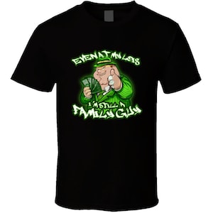 Mesmo na minha Lois eu ainda sou um cara de família Peter Griffin engraçado cara de família desenho animado programa de TV Gangster Meme camiseta