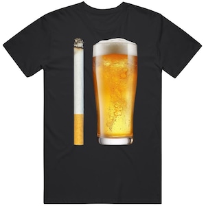 Beer And Cigarette Meme T Shirt