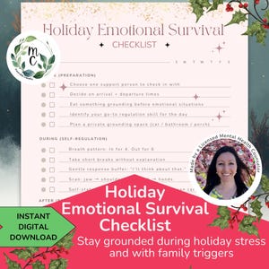 May include: A digital download checklist titled "Holiday Emotional Survival Checklist" with a pink and green design. The checklist includes preparation and self-regulation steps. The image also includes the text "Instant Digital Download".