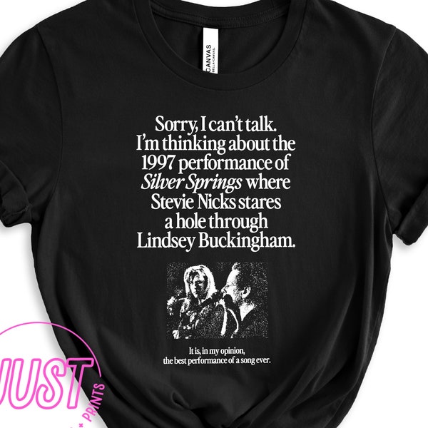 Fleetwood Mac Silver Springs T-Shirt, Stevie Nicks Shirt, Lindsey Buckingham Shirt