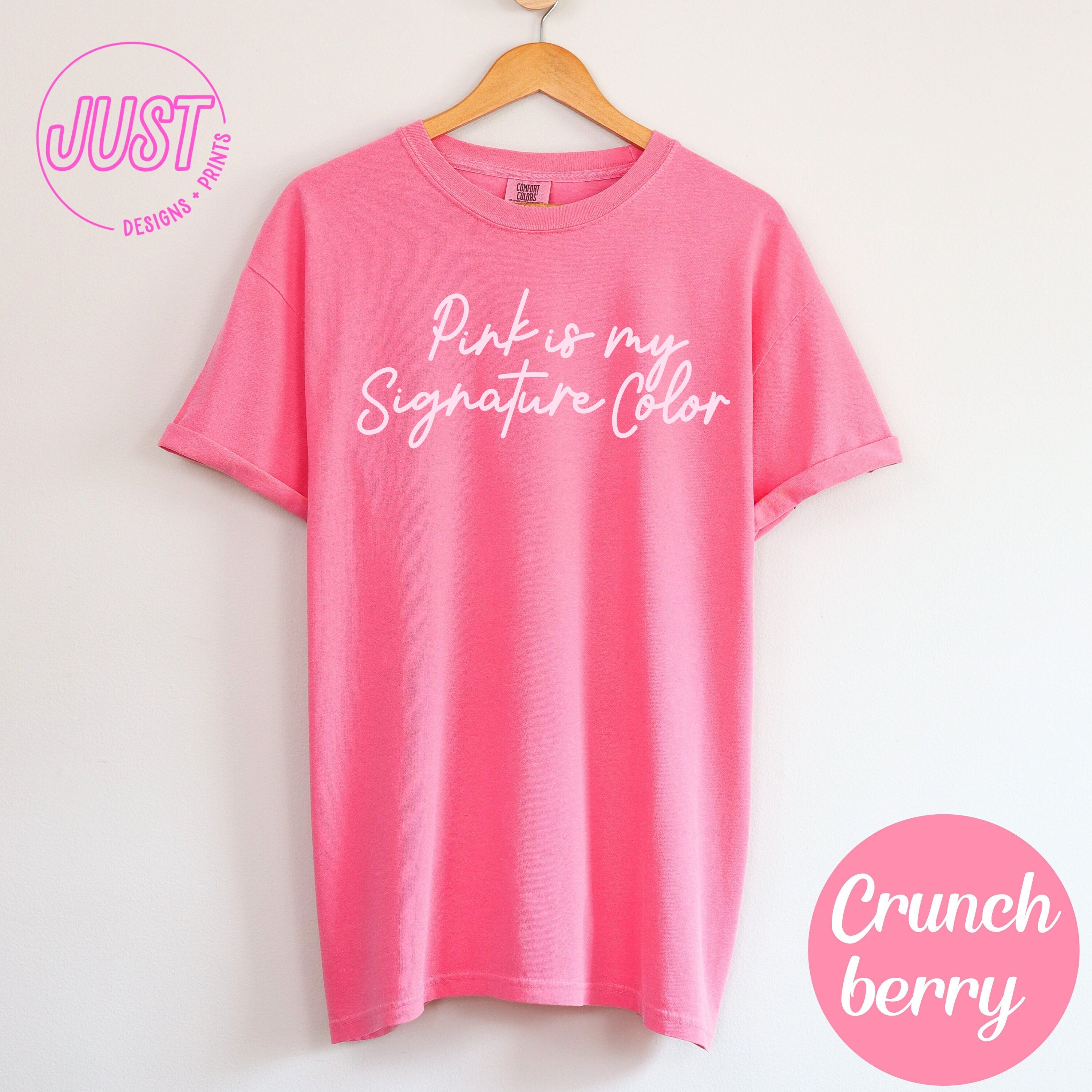 Pink is My Signature Color Tshirt, Steel Magnolias Quote Shirt, Steel