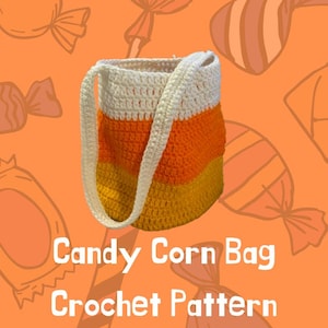 May include: A crochet bag featuring a color-blocked design with horizontal stripes of white, orange, and yellow, mimicking the appearance of candy corn. The bag has a single white shoulder strap and the text Candy Corn Bag Crochet Pattern.