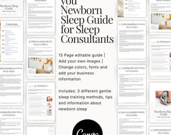 May include: A digital product mockup for a 15-page editable guide for sleep consultants. The guide includes information about newborn sleep, sleep training methods, and tips. The guide is customizable with your own images, colors, and fonts. The text on the mockup reads "Done for you Newborn Sleep Guide for Sleep Consultants".