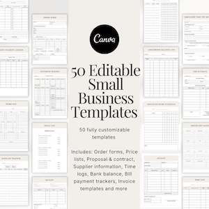 May include: A Canva graphic with the text "50 Editable Small Business Templates" and a description of the templates included: Order forms, Price lists, Proposal & contract, Supplier information, Time logs, Bank balance, Bill payment trackers, Invoice templates and more.
