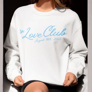 Custom In Love Club Bride Sweatshirt, Bridal T-shirt Gift for Bachelorette, Bridesmaid Wedding Tshirt, Bride Crewneck for Bachelorette Party