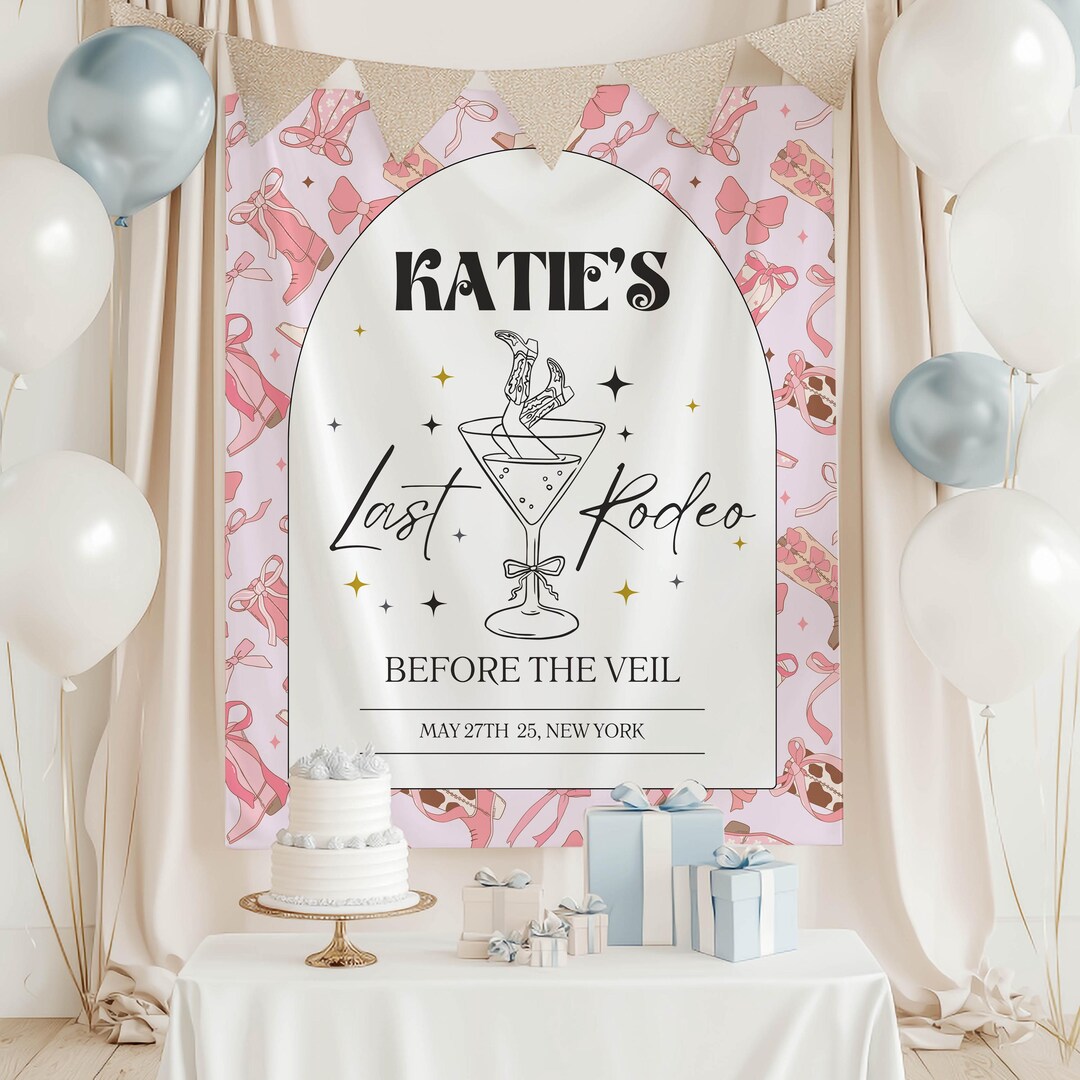 Last Rodeo Bachelorette Banner, Western Cowgirl Bride Party Backdrop ...