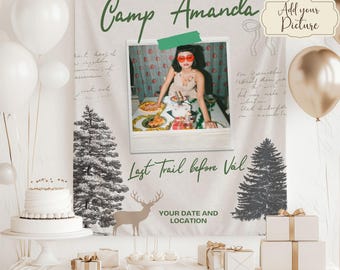 May include: A customizable banner with the text "Camp Amanda" in green script. A photo is taped to the banner with the text "Last Trail before Vail". The banner includes a deer silhouette, pine trees, and the words "Customize with any text". White and gold balloons are in the background.