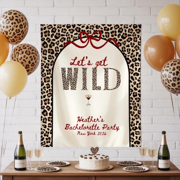 Wildly in Love Bachelorette Backdrop banner, Safari Bridal Shower sign, Girls Gone Wild bach party banner,  Leopard Print Lets Get Wild sign