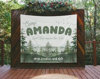 Custom camp wedding Location banner, Last trail before the veil, Cabin Bachelorette party Favor, Mountain Bach Decor, Camping bachelor sign