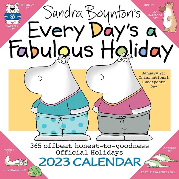 Andrews McMeel Sandra Boynton's Every Day's a Fabulous Holiday 2023 Wall Calendar