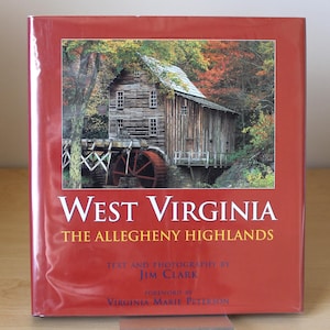 West Virginia: The Allegheny Highlands (1998) **Signed**