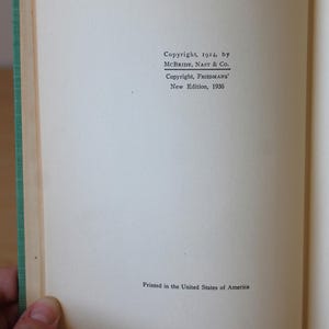 May include: Copyright information for a book published in 1914 by McBride, Nast & Co. and a new edition published in 1936 by Friedmans'. The book was printed in the United States of America.
