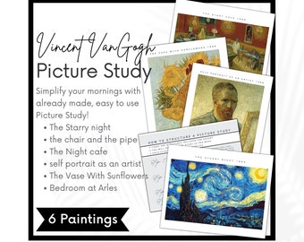 Vincent Van Gogh Charlotte Mason Picture Study, Artist Study, Morning Menu, Morning Basket, Meaningful Menus, VanGogh
