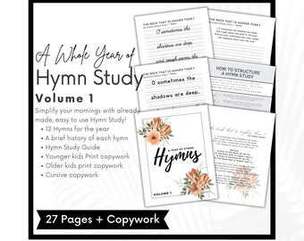 May include: A printable hymnal study guide with a floral design. The cover features the text "A Year of Hymns" and "Hymns" in a decorative font. The text "Volume 1" appears at the bottom of the cover. The guide includes 12 hymns, a brief history of each hymn, a hymn study guide, and copywork for younger and older children.