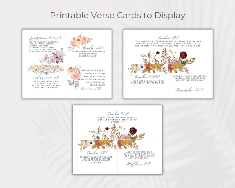 May include: Printable cards with floral designs and Bible verses. The verses include Galatians 5:22-23, Psalm 150:6, Colossians 3:2, Romans 15:13, Psalm 119:105, Proverbs 25:28, Psalm 51:10, Psalm 107:1, and Matthew 8:27.