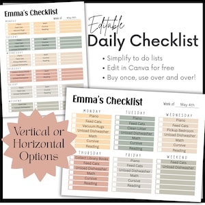May include: Two printable daily checklists in a neutral colour palette. The checklists are labelled "Emma's Checklist" and include sections for each day of the week. Text on the image includes "Editable Daily Checklist" and "Vertical or Horizontal Options."
