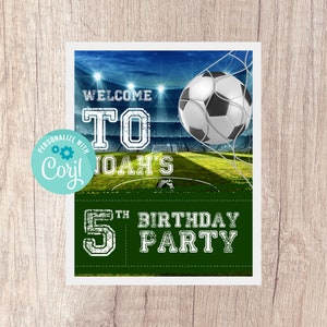 Editable Soccer Birthday Party Welcome Futbol Birthday Sign Instant Download 8x10" or 16x20"
