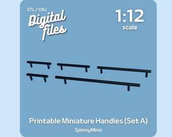 Digital Files - 1:12 Miniature Handles For Cabinets, Oven, Fridge etc - Set A - Models for 3D Printing (STL / OBJ)