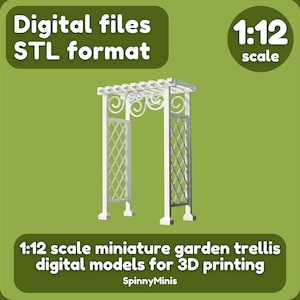 May include: White 1:12 scale miniature garden trellis, digital model for 3D printing. STL format.
