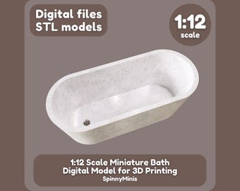 Digital Files - 1:12 Miniature Bath Tub ('Soaking' Extra Height Style) - Model for 3D Printing (STL files)